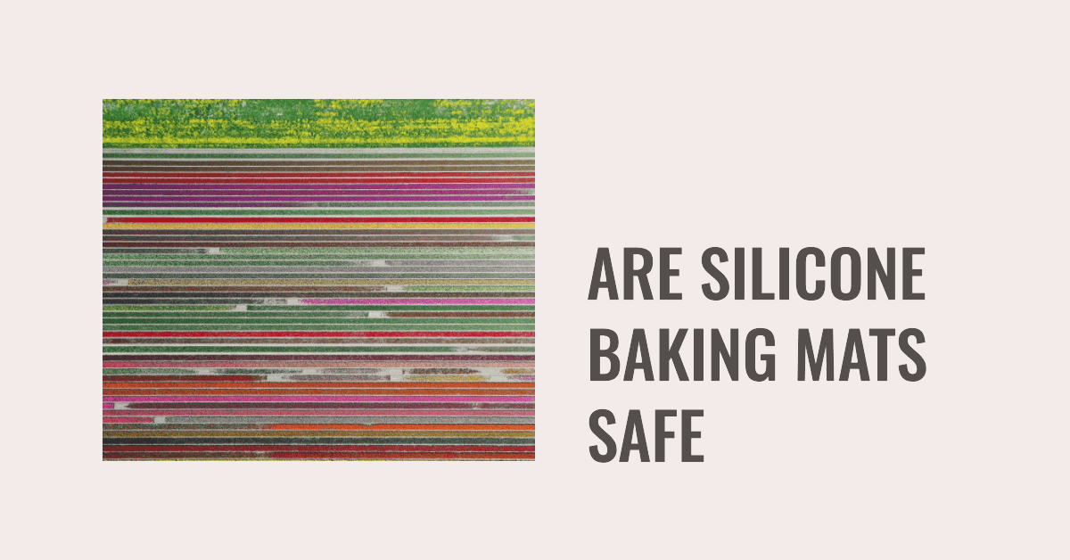 are silicone baking mats safe