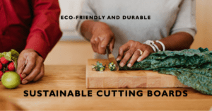 eco-friendly cutting boards